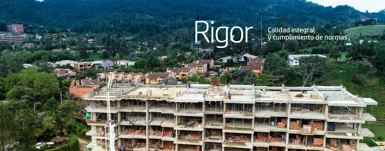 Rigor. Calidad integral y cumplimiento de normas