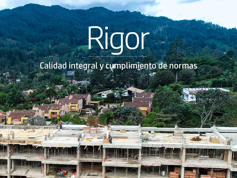 Rigor. Calidad integral y cumplimiento de normas